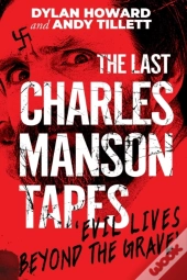 The Last Charles Manson Tapes