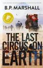 The Last Circus On Earth - Preview