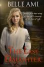 The Last Daughter: Based On A True Story - Preview