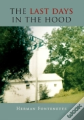 The Last Days In The Hood