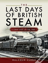 The Last Days Of British Steam