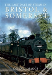 Capa do artigo The Last Days Of Steam In Bristol And Somerset
