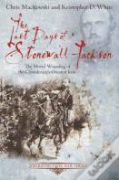 The Last Days Of Stonewall Jackson