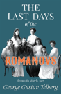 The Last Days Of The Romanovs - Preview