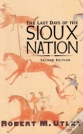 The Last Days Of The Sioux Nation