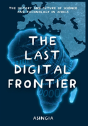 The Last Digital Frontier - Preview