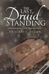 The Last Druid Standing