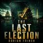 The Last Election - Preview