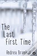The Last First Time