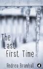 The Last First Time - Preview