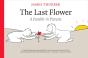 The Last Flower - Preview