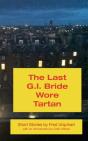 The Last G.I. Bride Wore Tartan - Preview