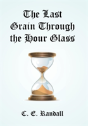 The Last Grain Through The Hour Glass - Preview