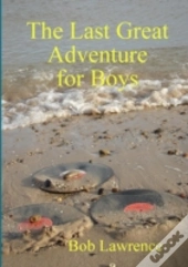 The Last Great Adventure For Boys