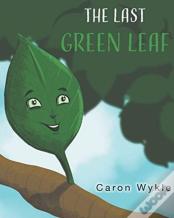 The Last Green Leaf