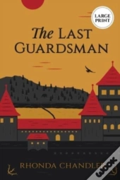 The Last Guardsman   Large Print Edition
