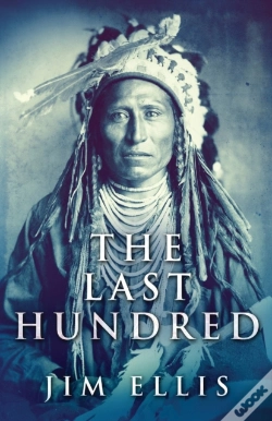 Capa do artigo The Last Hundred: A Novel Of The Apache