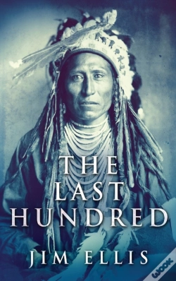 Capa do artigo The Last Hundred: A Novel Of The Apache