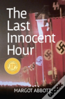 The Last Innocent Hour