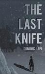 The Last Knife