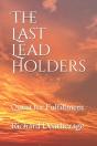 The Last Lead Holders - Preview
