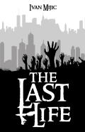 The Last Life