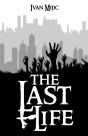 The Last Life - Preview
