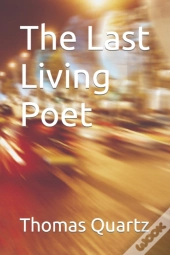 The Last Living Poet