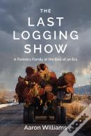 The Last Logging Show