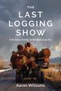 The Last Logging Show - Preview
