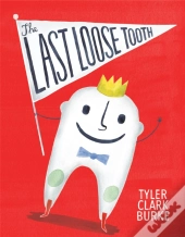 The Last Loose Tooth