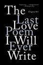 The Last Love Poem I Will Ever Write - Preview