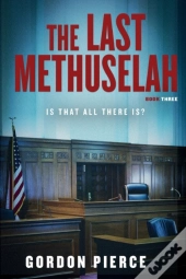 The Last Methuselah