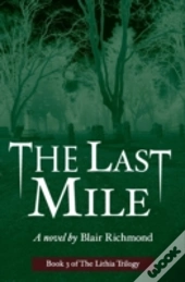 The Last Mile  The Lithia Trilogy, Book