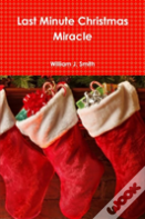 The Last Minute Christmas Miracle