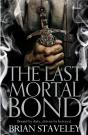 The Last Mortal Bond - Preview