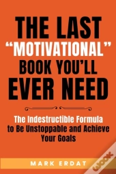 The Last  Motivational  Book You'Ll Ever
