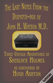Capa do artigo The Last Notes From The Dispatch-Box Of John H. Watson M.D.