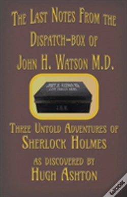 Capa do artigo The Last Notes From The Dispatch-Box Of John H. Watson M.D.