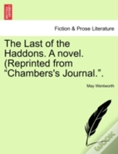 The Last Of The Haddons. A Novel. (Reprinted From 