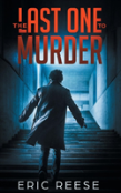 The Last One To Murder