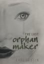 The Last Orphan Maker - Preview