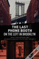 The Last Phone Booth On The Left In Brooklyn