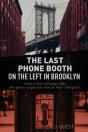 The Last Phone Booth On The Left In Brooklyn - Preview