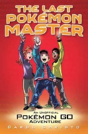 The Last Pokemon Master - Preview