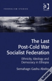 The Last Post-Cold War Socialist Federation