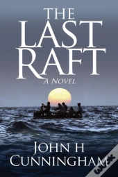 The Last Raft: A Novel