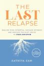 The Last Relapse: Realize Your Potential - Preview