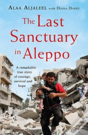 Capa do artigo The Last Sanctuary In Aleppo
