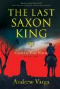 The Last Saxon King - Preview